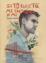 Portada de Si yo fuese tú, me enamoraría de mí