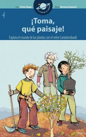 Portada de Club de la ciencia. ¡Toma, qué paisaje!