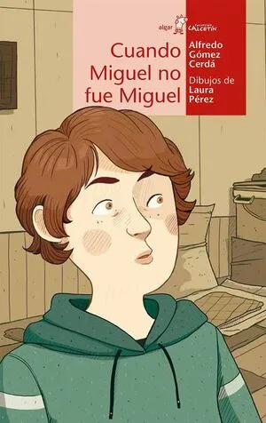Portada de Calcetin rojo. Cuando miguel no fue miguel