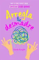 Portada de Arregla tu desmadre