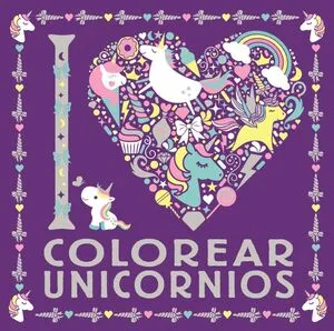 Portada de I love colorear unicornios