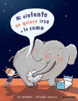 Portada de Mi elefante no quiere ir a la cama