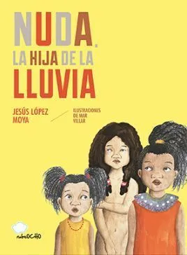 Portada de Nuda, la hija de la lluvia