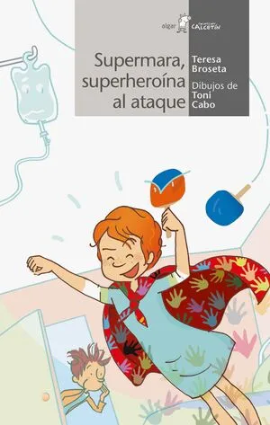 Portada de Calcetin blanco: Supermara, superheroína al ataque