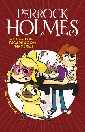 Portada de Perrock holmes 9: Caso del escape room imposible