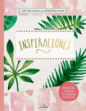 Portada de Inspiraciones. 100 vias hacia la atencion plena