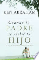 Portada de Cuando tu padre se vuelve tu hijo