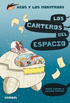 Portada de Agus y los monstruos 15: Los carteros del espacio