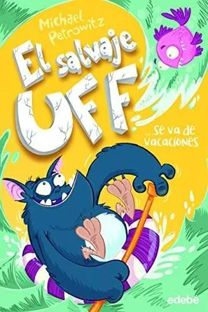 Portada de El salvaje uff 2: Se va de vacaciones
