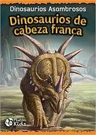 Portada de Dinosaurios de cabeza franca