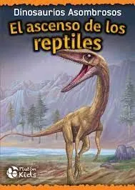 Portada de El ascenso de los reptiles