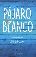 Portada de Pajaro blanco