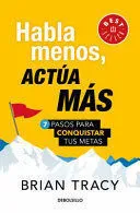 Portada de Habla menos, actua mas