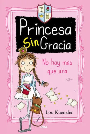 Portada de Princesa sin gracia 1: No hay mas que una