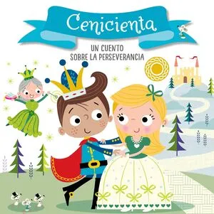 Portada de Cenicienta: Un cuento sobre la perseverancia