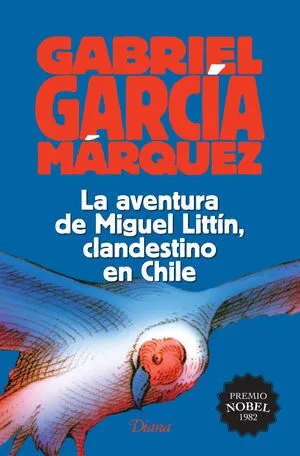 Portada de Aventura de miguel littin, clandestino en chile