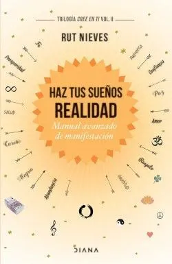 Portada de Haz tus sueños realidad (trilogia cree en ti vol. II)