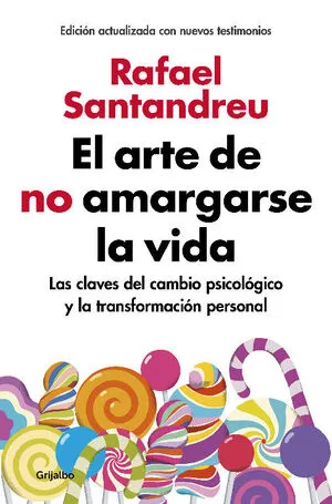 Portada de Arte de no amargarse la vida (ed ampliada y actualizada)
