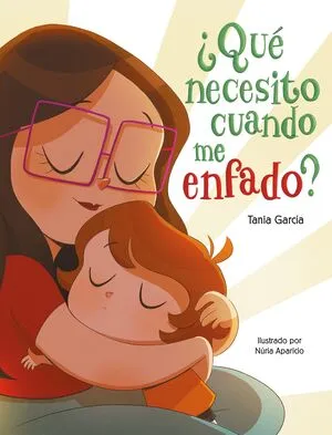 Portada de ¿Qué necesito cuando me enfado?