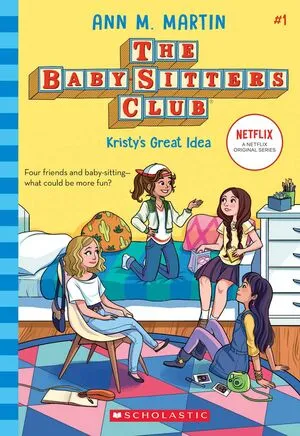 Portada de The baby-sitters club 1: Kristy's great idea