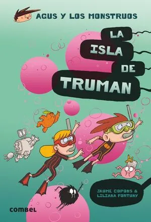 Portada de Agus y los monstruos 17: La isla de truman