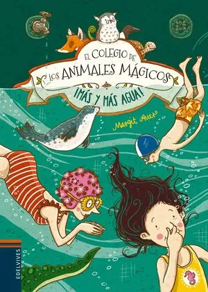 Portada de Colegio de los animales magicos 6: ¡Más y más agua!