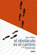 Portada de El obstáculo es el camino