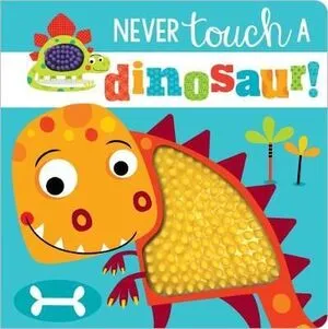 Portada de Never touch a dinosaur