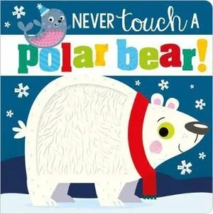 Portada de Never touch a polar bear