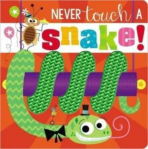 Portada de Never touch a snake