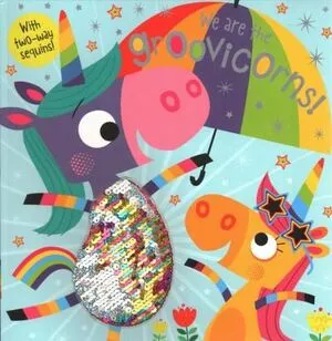 Portada de We are the groovicorns : 2 way sequins!