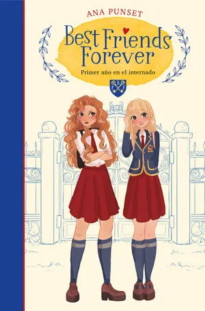 Portada de Best friends forever 1- primer año en el internado