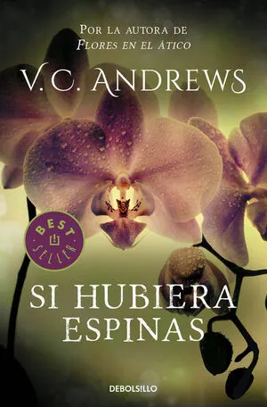 Portada de Dollanganger 3: Si hubiera espinas