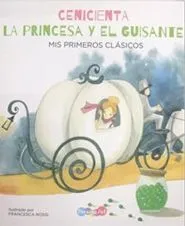 Portada de Cenicienta / la princesa y el guisante bbwsk1638