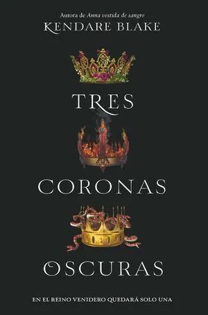 Portada de Tres coronas oscuras 1: Tres coronas oscuras