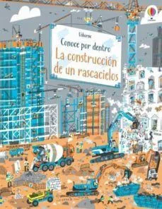 Portada de Conoce por dentro: La construcción de un rascacielos