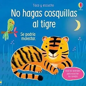 Portada de Toco y escucho: No hagas cosquillas al tigre