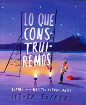 Portada de Lo que construiremos