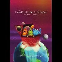 Portada de ¡Teikirizi & pa?lante! Visitan la tierra