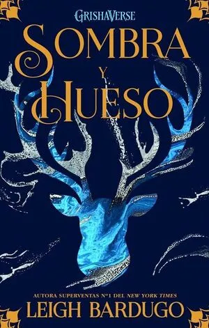 Portada de Sombra y hueso 1: Sombra y hueso