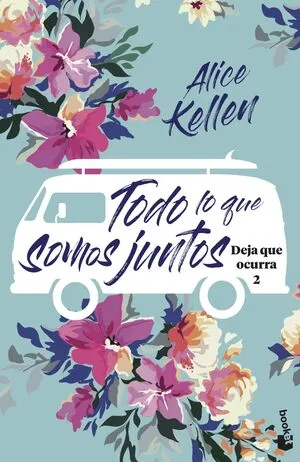 Portada de Deja que ocurra 2: Todo lo que somos juntos