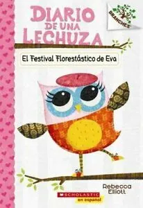 Portada de Diario de una lechuza 1: El festival florestástico de eva