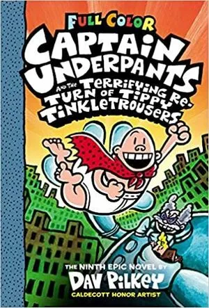 Portada de Captain underpants and the terrifying return of tippy tinkletrousers