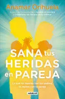 Portada de Sana tus heridas en pareja