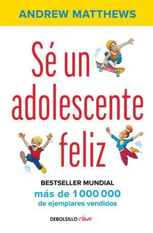 Portada de Sé un adolescente feliz