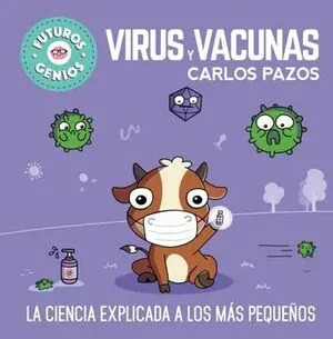 Portada de Futuros genios 6: Virus y vacunas