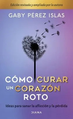 Portada de Como curar un corazon roto