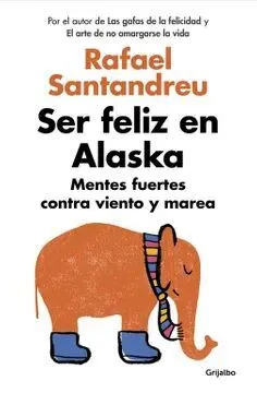 Portada de Ser feliz en alaska