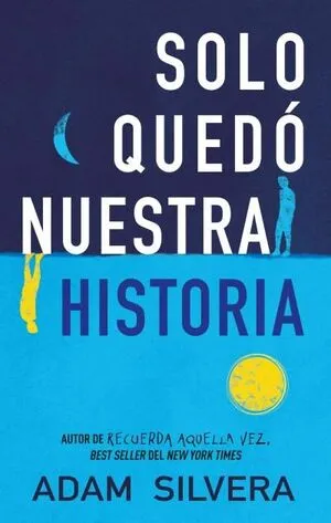 Portada de Solo quedó nuestra historia