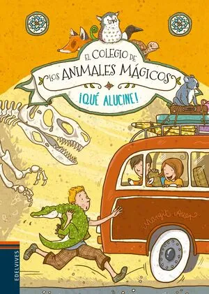 Portada de Colegio de los animales magicos 4: ¡Qué alucine!